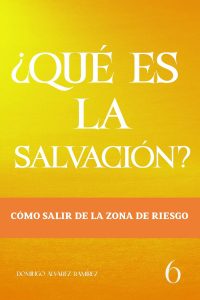 ¿Qué es la salvación? : Cómo salir de zona de riesgo (Spanish Edition)